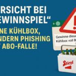 Vorsicht bei „Gewinnspiel“: Keine Kühlbox, sondern Phishing mit Abo‑Falle!